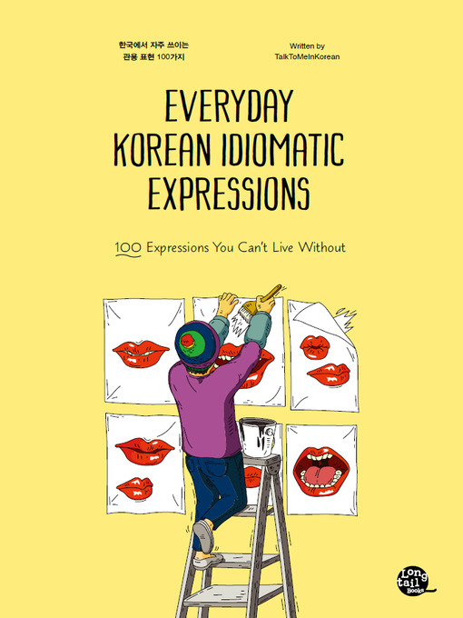 Title details for Everyday Korean Idiomatic Expressions by TalkToMeInKorean - Available